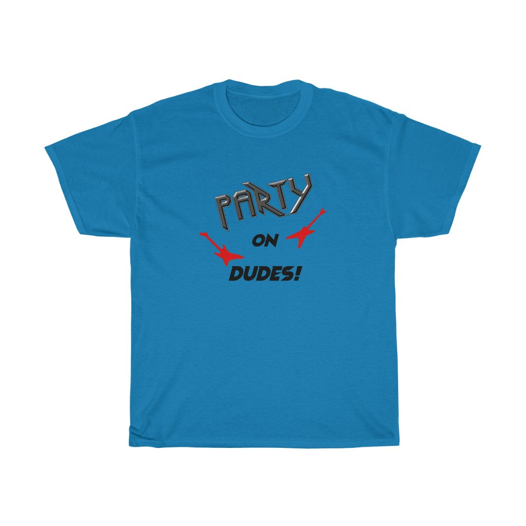 "Party On" - Unisex Heavy Cotton Tee