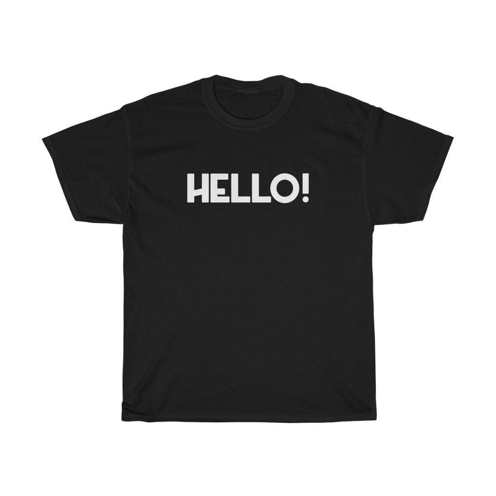 "Hello!" - Unisex Heavy Cotton Tee