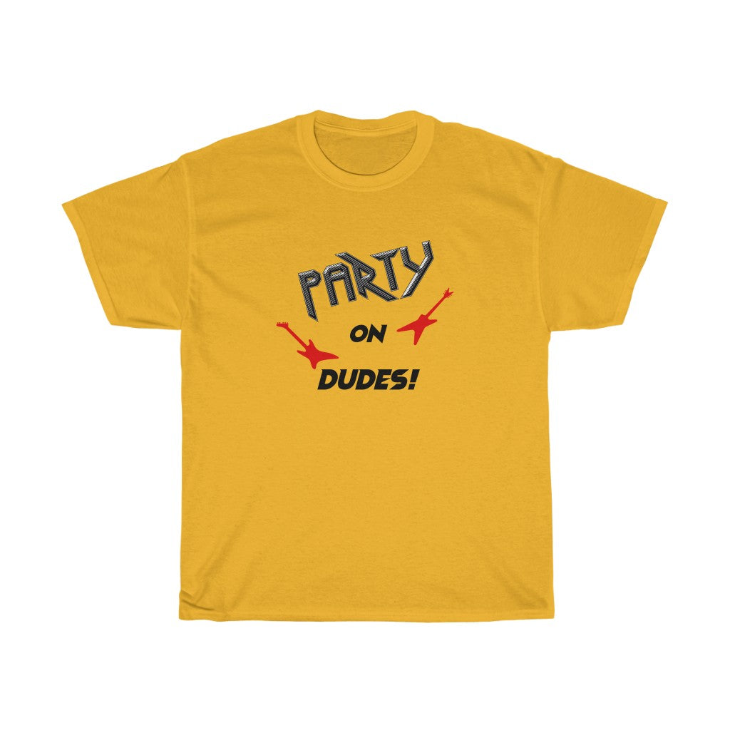 "Party On" - Unisex Heavy Cotton Tee