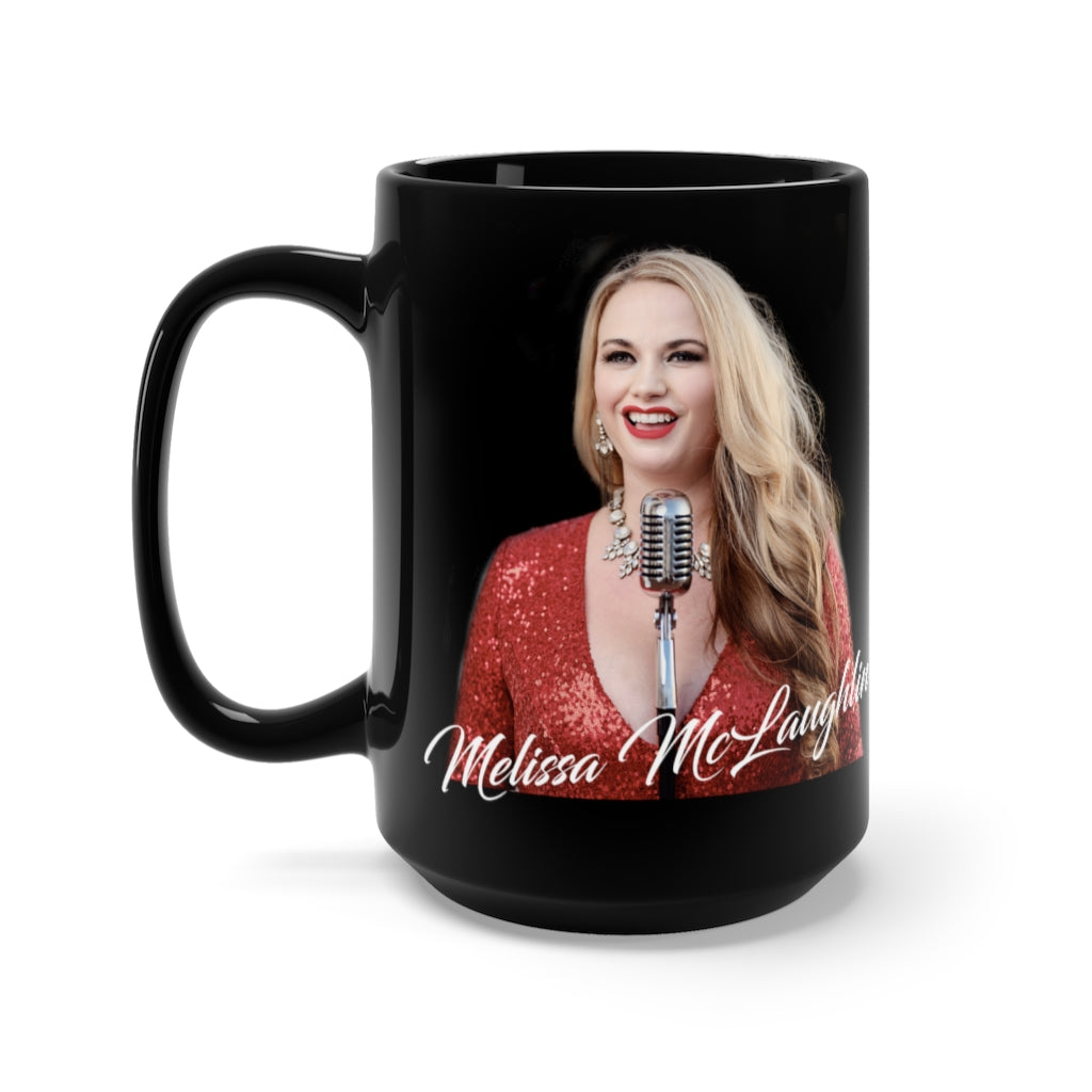 "MELISSA McLAUGHLIN" - Black Mug 15oz