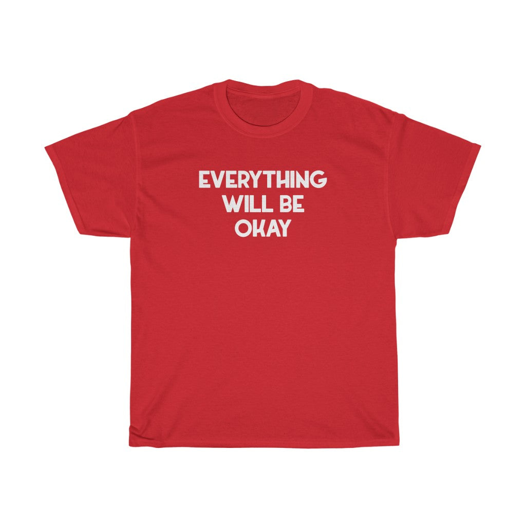 "Be Okay" - Unisex Heavy Cotton Tee