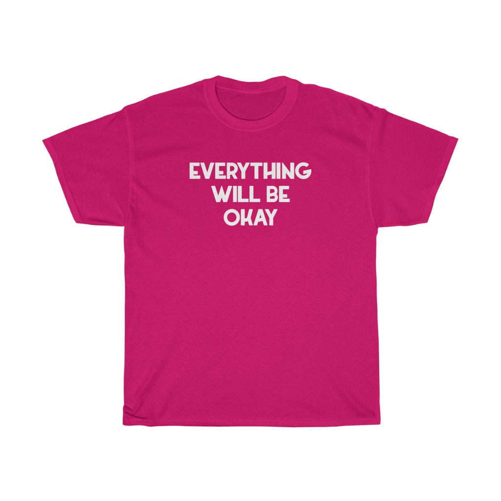 "Be Okay" - Unisex Heavy Cotton Tee