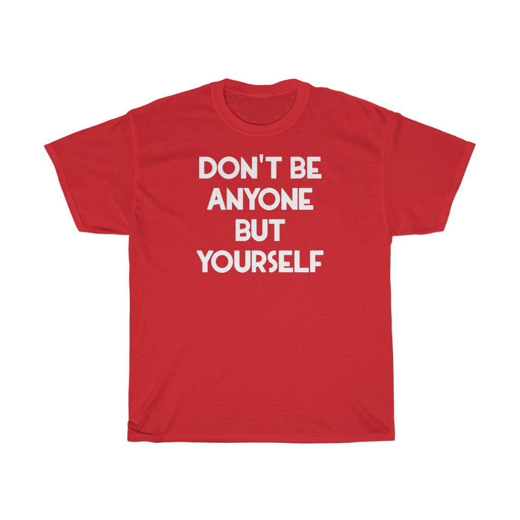 "Be Yourself" - Unisex Heavy Cotton Tee