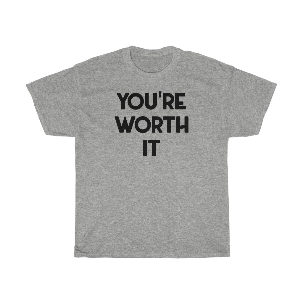 "Worth It" - Unisex Heavy Cotton Tee
