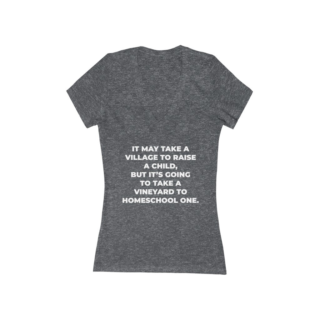 "IT MAY TAKE A VILLAGE TO RAISE A CHILD..." - Women's Jersey Short Sleeve Deep V-Neck Tee