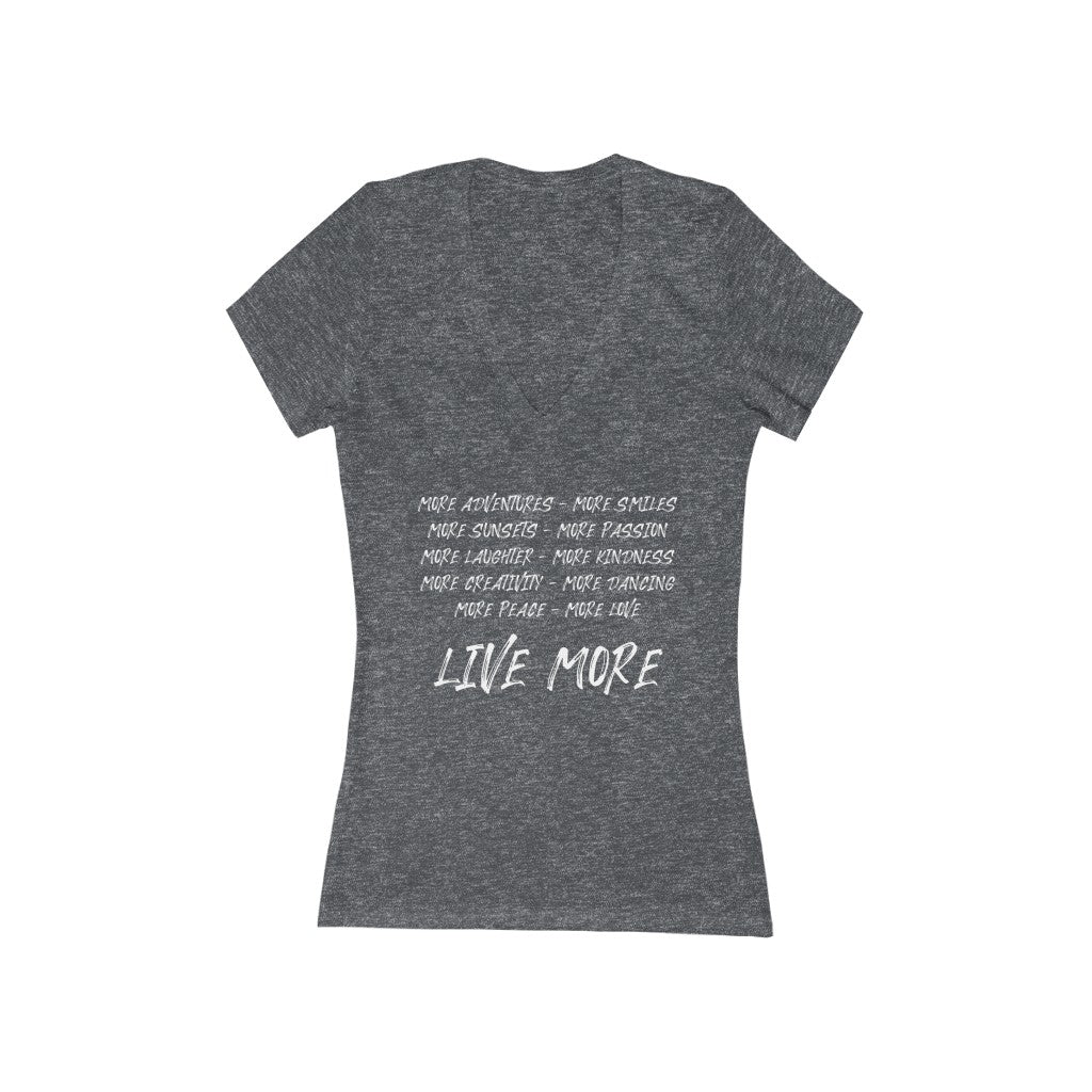 "LIVE MORE" - Women's Jersey Short Sleeve Deep V-Neck Tee