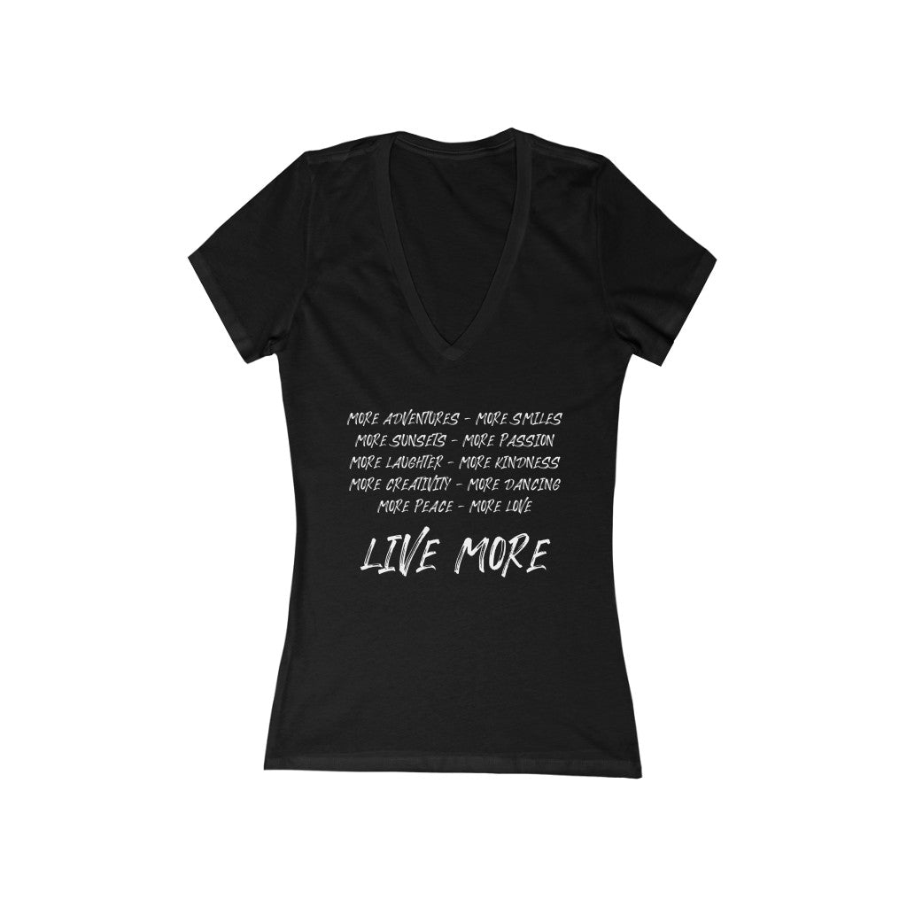 "LIVE MORE" - Women's Jersey Short Sleeve Deep V-Neck Tee