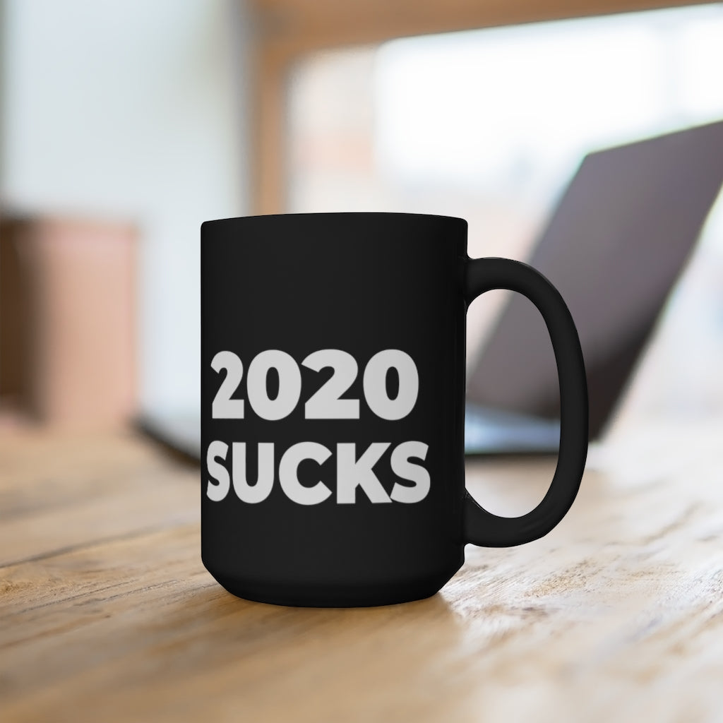 "2020 SUCKS" - Black Mug 15oz