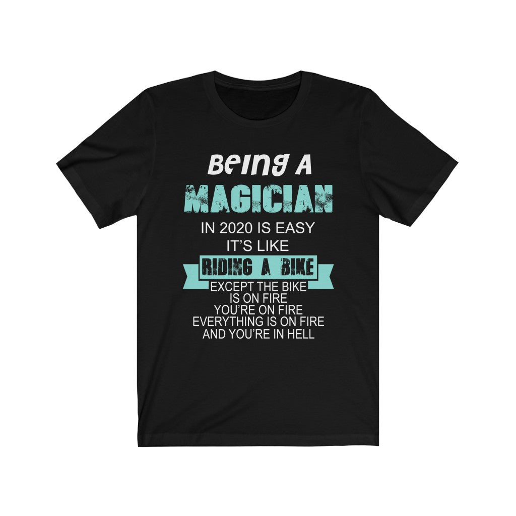 "BEING A MAGICIAN" - Unisex Jersey Short Sleeve Tee