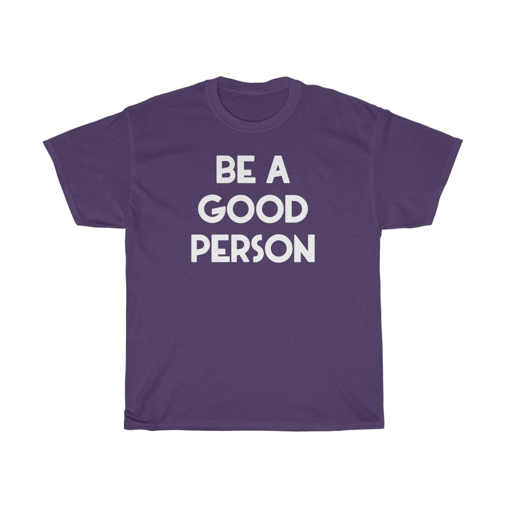 "Good Person" - Unisex Heavy Cotton Tee