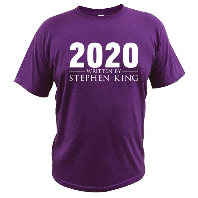 New Arrival 2020 Written by Stephen King T Shirt Cotton Short Sleeve Tee Male Tops Tshirt Summer Shirts Homme