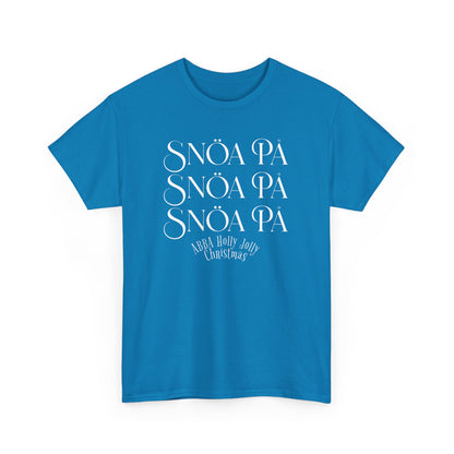 Snoa Pa T Shirt - Abba Holly Jolly Christmas Show (Many Colors)