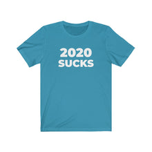 Load image into Gallery viewer, &quot;2020 SUCKS&quot; - Unisex Jersey Short Sleeve Tee
