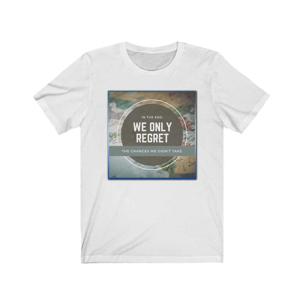 "WE ONLY REGRET #1" - Unisex Jersey Short Sleeve Tee