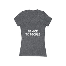 Load image into Gallery viewer, &quot;BE NICE&quot; - Women&#39;s Jersey Short Sleeve Deep V-Neck Tee
