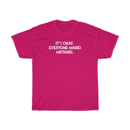 "Everyone Makes Mistakes" - Unisex Heavy Cotton Tee
