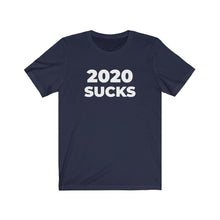 Load image into Gallery viewer, &quot;2020 SUCKS&quot; - Unisex Jersey Short Sleeve Tee
