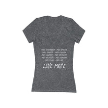 Load image into Gallery viewer, &quot;LIVE MORE&quot; - Women&#39;s Jersey Short Sleeve Deep V-Neck Tee
