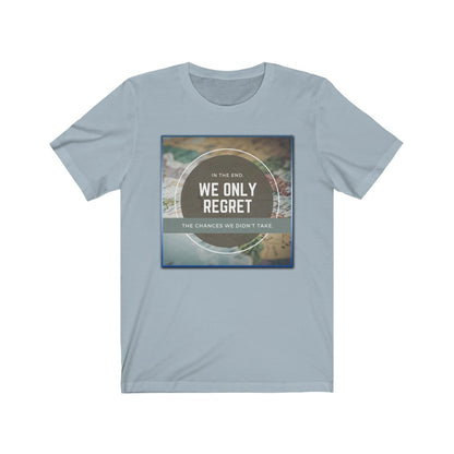 "WE ONLY REGRET #1" - Unisex Jersey Short Sleeve Tee