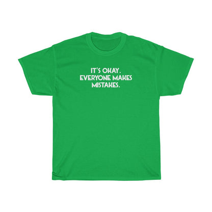 "Everyone Makes Mistakes" - Unisex Heavy Cotton Tee