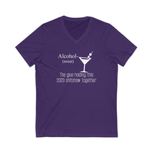 Load image into Gallery viewer, &quot;ALCOHOL - THE GLUE HOLDING THIS 2020 SHITSHOW TOGETHER&quot; - Unisex Jersey Short Sleeve V-Neck Tee
